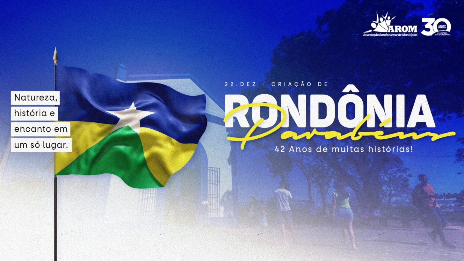 Estado de Rondônia comemora 42 anos de criação