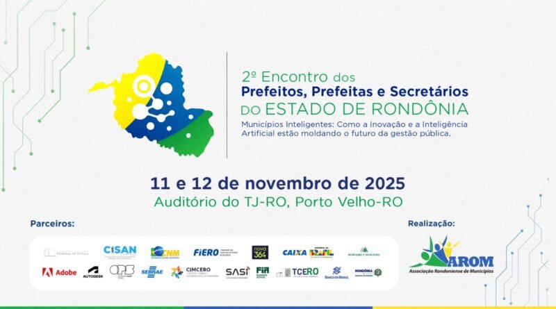 Lideranças municipais se reúnem para debater arrecadação, licitações e logística no 2º Encontro de Prefeitos da AROM