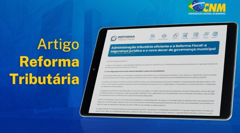 Novo artigo destaca administração eficiente e dever de governança municipal diante da Reforma Tributária