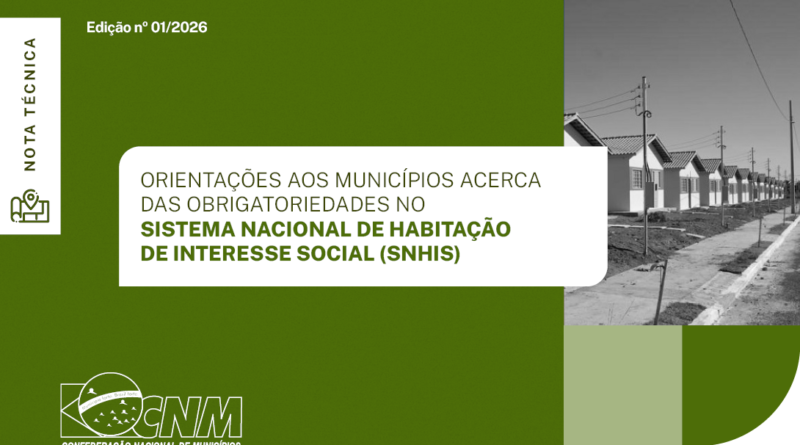 Nota Técnica orienta Municípios sobre regularização no Sistema Nacional de Habitação de Interesse Social (SNHIS)