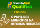 Porto Velho recebe capacitação da CNM sobre Reforma Tributária com apoio da AROM