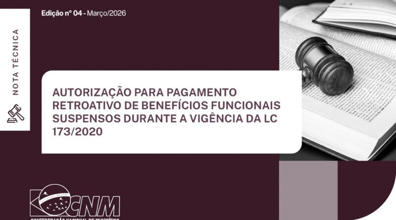 Nota técnica orienta gestores sobre aplicação da Lei Complementar 226/2026