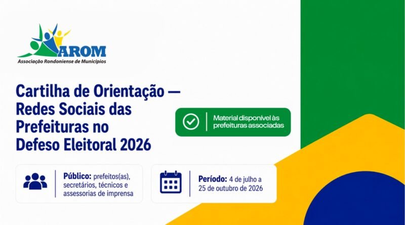AROM lança cartilha para orientar prefeituras sobre comunicação e redes sociais no período eleitoral
