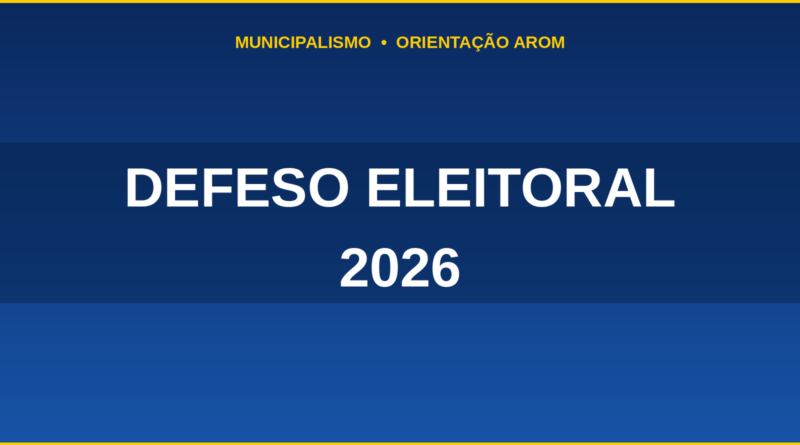 Defeso eleitoral 2026: o que os municípios de Rondônia podem e não podem fazer a partir de 4 de julho