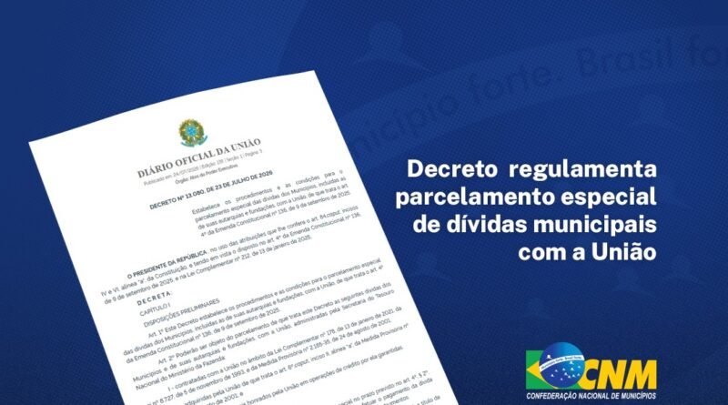 Governo federal publica decreto que regulamenta parcelamento de dívidas dos municípios com a União