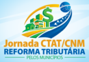 CNM realiza Jornada CTAT/CNM Reforma Tributária em três municípios de Rondônia em setembro, com apoio da AROM